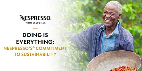 Doing Is Everything – Nespresso’s Commitment to Sustainability