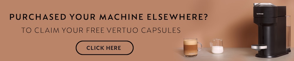 purchased your machine elsewhere? claim your 50 free capsules